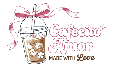 Cafecito Amor — made with love